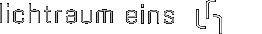Lichtraum 1